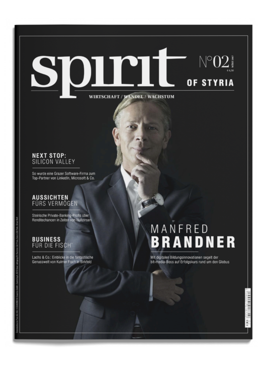 Auf dem Titelblatt eines Magazins mit dem Titel "spirit of Styria" ist Manfred Brandner im Anzug abgebildet, dazu gibt es Artikel über Silicon Valley, Finanzen und Unternehmensinnovationen.